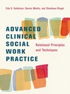 Advanced Clinical Social Work Practice (eBook): Relational Principles and Techniques